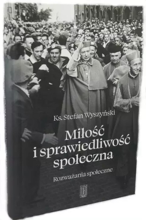 Miłość i sprawiedliwość społeczna. Rozważania społeczne Miłość i sprawiedliwość społeczna. Rozważania społeczne
