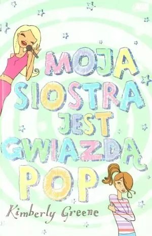 Moja siostra jest gwiazdą pop Moja siostra jest gwiazdą pop