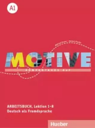 Motive A1. Arbeitsbuch. Lektion 1-8
