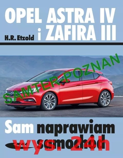 Opel Astra IV i Zafira III Opel Astra IV i Zafira III