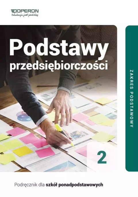 Podstawy przedsiębiorczości 2. Podręcznik dla szkół ponadpodstawowych. Zakres podstawowy