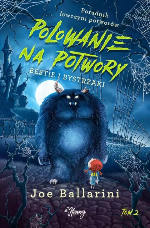 Polowanie na potwory. Poradnik łowczyni potworów. Tom 2. Bestie i bystrzaki Polowanie na potwory. Poradnik łowczyni potworów. Tom 2. Bestie i bystrzaki