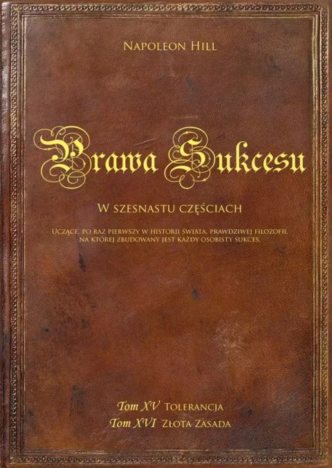 Prawa sukcesu. Tom XV i Tom XVI Prawa sukcesu. Tom XV i Tom XVI