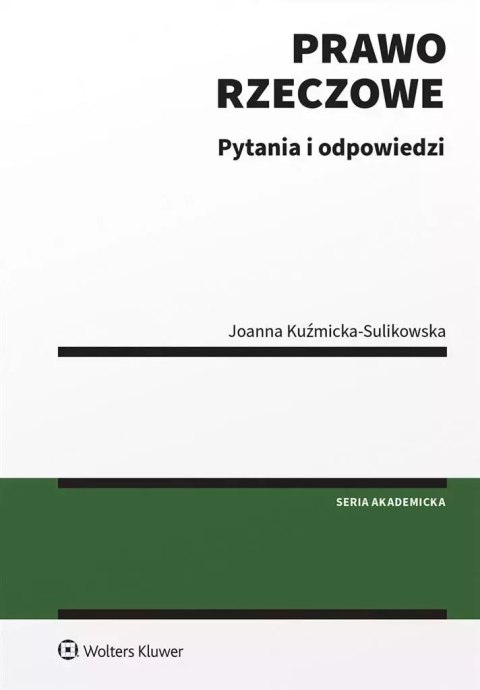 Prawo rzeczowe. Pytania i odpowiedzi Prawo rzeczowe. Pytania i odpowiedzi