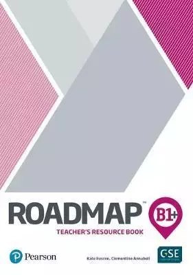Roadmap B1+. Teacher's Resource Book Roadmap B1+. Teacher's Resource Book