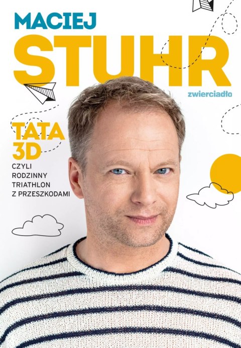 Tata 3D, czyli rodzinny triathlon z przeszkodami Tata 3D, czyli rodzinny triathlon z przeszkodami