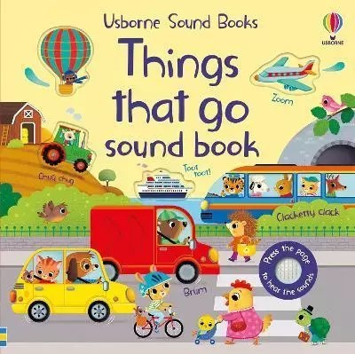 Things That Go. Sound Book Things That Go. Sound Book
