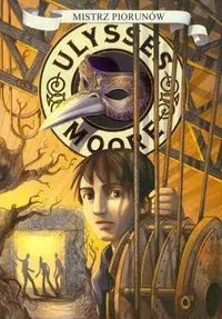 Ulysses Moore. Tom 8. Mistrz piorunów