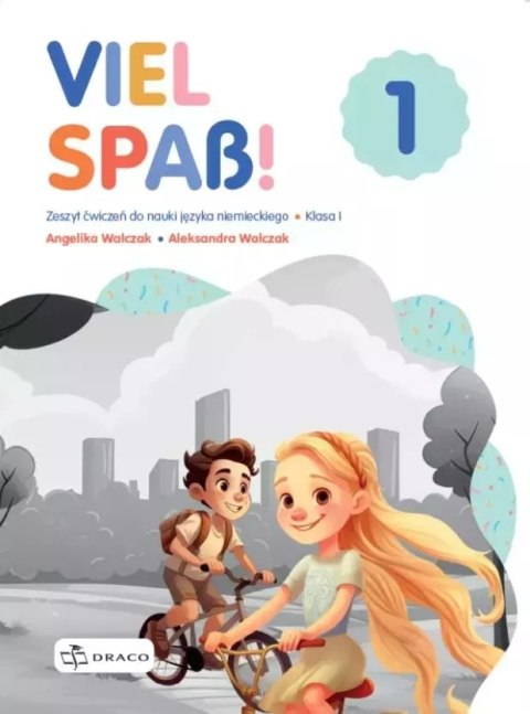 Viel Spas! 1. Zeszyt ćwiczeń Viel Spas! 1. Zeszyt ćwiczeń