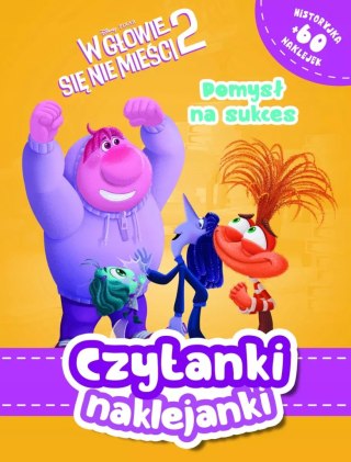 Czytanki naklejanki. Pomys? na sukces. Disney Pixar W g?owie si? nie mie?ci 2