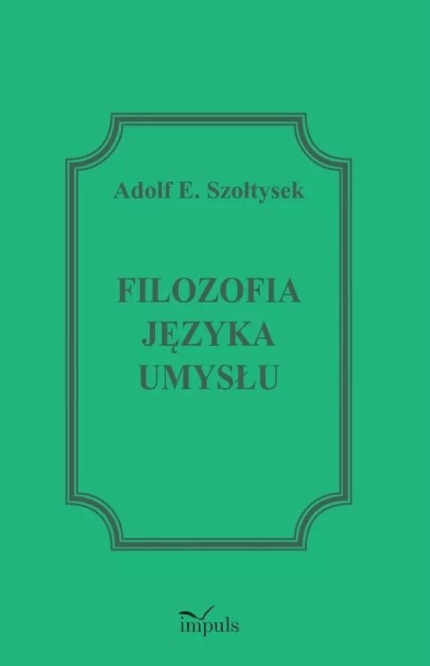 Filozofia języka umysłu Filozofia języka umysłu