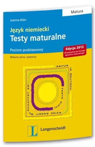 Język niemiecki. testy maturalne. Poziom podstawowy