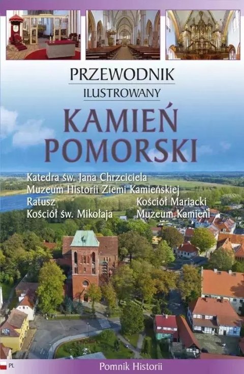 Przewodnik ilustrowany. Kamień Pomorski Przewodnik ilustrowany. Kamień Pomorski