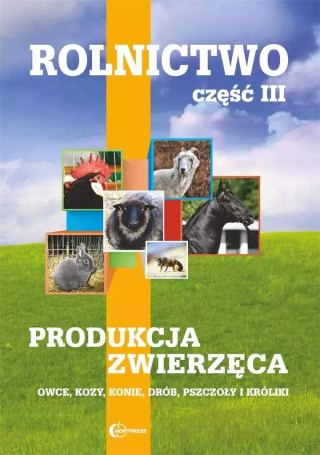 Rolnictwo. Część 3. Produkcja zwierzęca