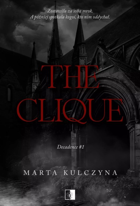 The Clique. Decadence. Tom 1 The Clique. Decadence. Tom 1
