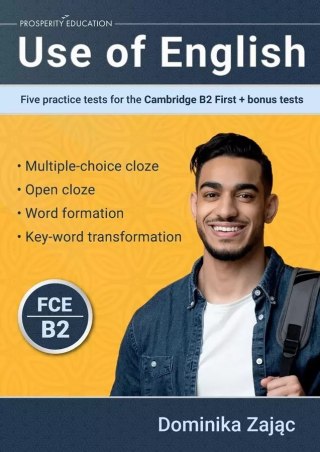 Use of English. Five Practice Tests for the Cambridge B2 First + bonus tests