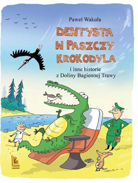 Dentysta w paszczy krokodyla i inne historie... Dentysta w paszczy krokodyla i inne historie...
