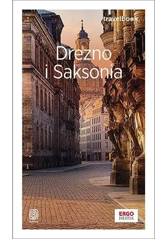 Drezno i Saksonia. Travelbook wyd. 4 Drezno i Saksonia. Travelbook wyd. 4