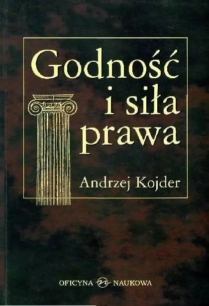 Godność i siła prawa Godność i siła prawa