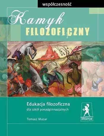 Kamyk filozoficzny. Współczesność Kamyk filozoficzny. Współczesność