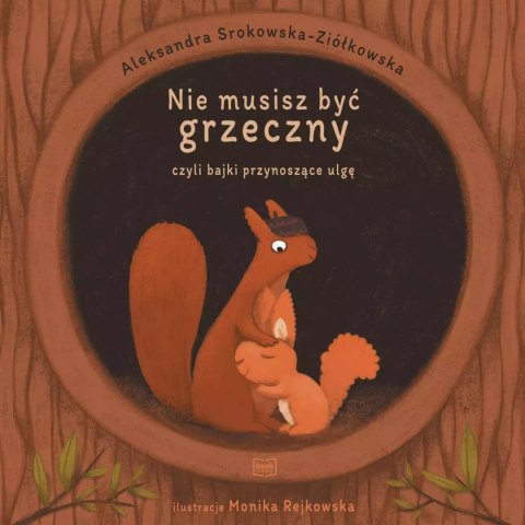 Nie musisz być grzeczny, czyli bajki przynoszące ulgę