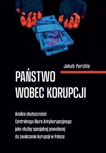 Państwo wobec korupcji Państwo wobec korupcji