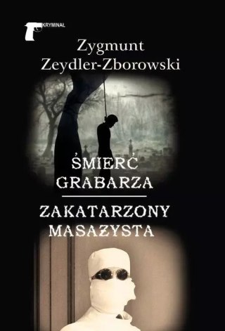 Śmierć grabarza / Zakatarzony masażysta