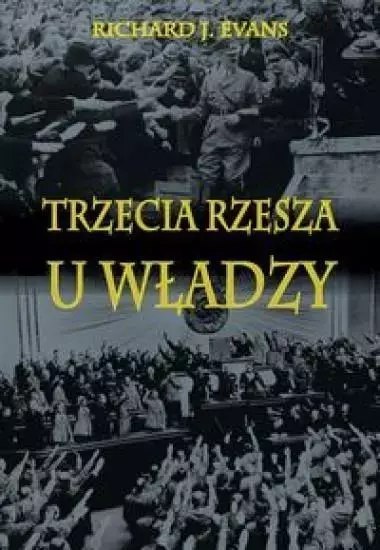 Trzecia Rzesza u władzy Trzecia Rzesza u władzy
