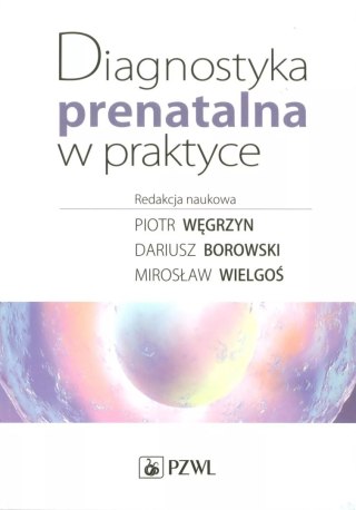 Diagnostyka prenatalna w praktyce