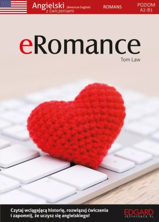 ERomance. Angielski. Romans z ćwiczeniami. Poziom A2-B1