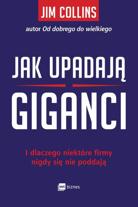 Jak upadają giganci Jak upadają giganci