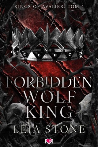 Kings of Avalier. Tom 4. Forbidden Wolf King. Kings of Avalier. Tom 4