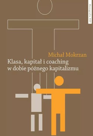 Klasa, kapitał i coaching w dobie późnego kapitalizmu
