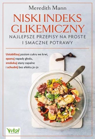 Niski indeks glikemiczny - najlepsze przepisy na proste i smaczne potrawy