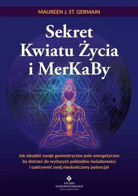 Sekret Kwiatu Życia i MerKaBy Sekret Kwiatu Życia i MerKaBy