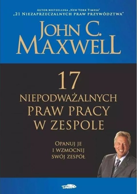 17 niepodważalnych praw pracy w zespole 17 niepodważalnych praw pracy w zespole
