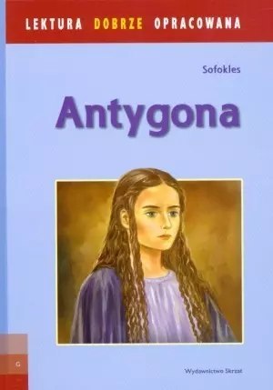 Antygona. Lektura dobrze opracowana