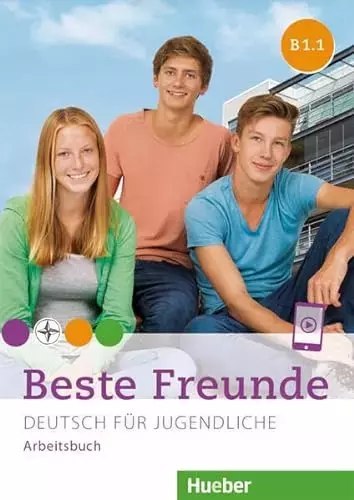 Beste Freunde B1.1. Arbeitsbuch: Deutsch für Jugendliche.Deutsch als Fremdsprache Beste Freunde B1.1. Arbeitsbuch: Deutsch für Jugendliche.Deutsch als Fremdsprache