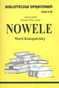 Biblioteczka Opracowań. Nowele Marii Konopnickiej Biblioteczka Opracowań. Nowele Marii Konopnickiej