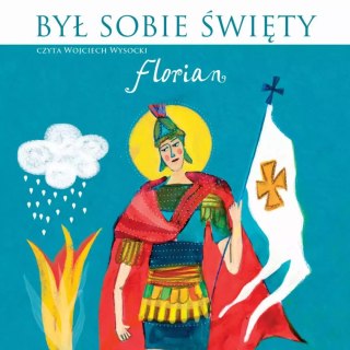 Był sobie święty Florian. Audiobook + książeczka