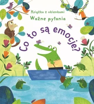 Co to są emocje? Książka z okienkami. Ważne pytania