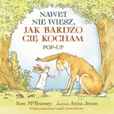 Nawet nie wiesz, jak bardzo cię kocham. Pop-up Nawet nie wiesz, jak bardzo cię kocham. Pop-up