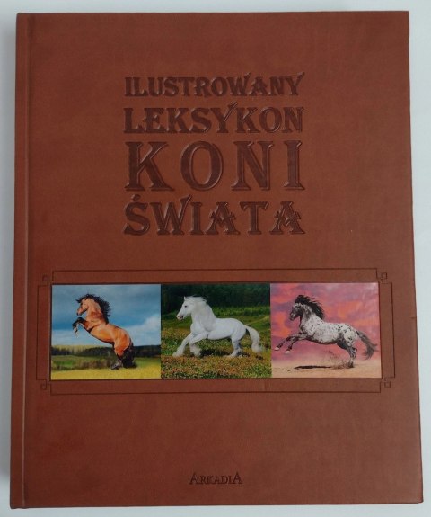 Ilustrowany leksykon koni świata