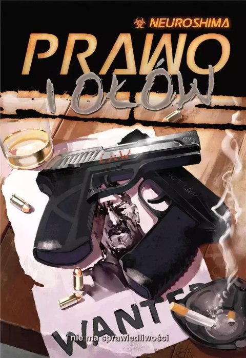 Neuroshima: Prawo i ołów (RPG. 18) PORTAL Neuroshima: Prawo i ołów (RPG. 18) PORTAL