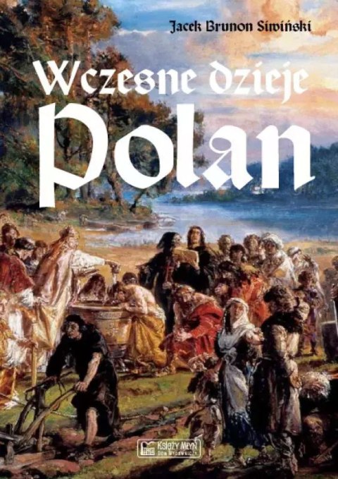 Wczesne dzieje Polan Wczesne dzieje Polan