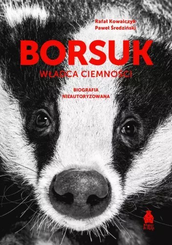 Borsuk. Władca ciemności. Biografia nieautoryzowana Borsuk. Władca ciemności. Biografia nieautoryzowana