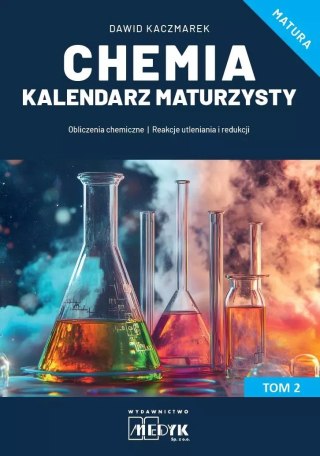 Chemia Kalendarz Maturzysty Tom 2