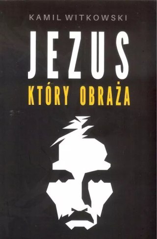 Jezus który obraża