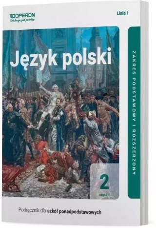 Język polski 2. Linia 1. Część 1. Podręcznik dla szkół ponadpodstawowych. Zakres podstawowy i rozszerzony