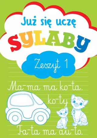 Już się uczę. Sylaby. Zeszyt 1